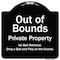 Signmission Designer Series Sign-Out Of Bounds, Black & White Heavy-Gauge Aluminum, 18" x 18", BW-1818-9804 A-DES-BW-1818-9804 - alternate 1